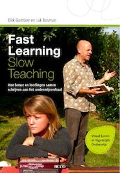 Fast learning slow teaching - Dirk Gombeir, Luc Bosman (ISBN 9789033483929)