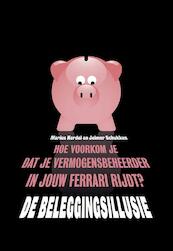 De beleggingsillusie - Marius Kerdel, Jolmer Schukken (ISBN 9789491845253)