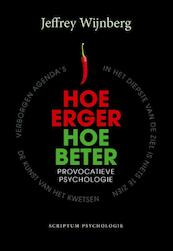 Hoe erger hoe beter - Jeffrey Wijnberg (ISBN 9789055949359)