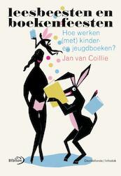 Leesbeesten en boekenfeesten - Jan van Coillie (ISBN 9789059088139)