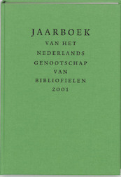 Jaarboek van het Nederlands Genootschap van Bibliofielen 2001 - Gerard Jaspers, (ISBN 9789076452043)