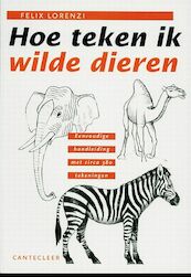 Hoe teken ik wilde dieren - F. Lorenzi (ISBN 9789021331577)
