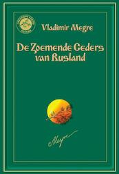 De Zoemende Ceders van Rusland - V. Megre, Vladimir Megre (ISBN 9789077463109)