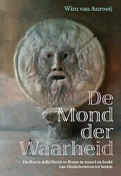 De Mond der Waarheid - Wim van Anrooij (ISBN 9789023013433)
