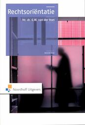 Rechtsorientatie - G.W. van der Voet (ISBN 9789001807955)