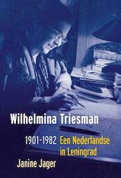 Wilhelmina Triesman 1901-1982 - Janine Jager (ISBN 9789061433668)