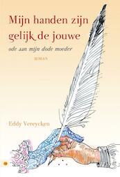 Mijn handen zijn gelijk de jouwe - Eddy Vereycken (ISBN 9789048411719)