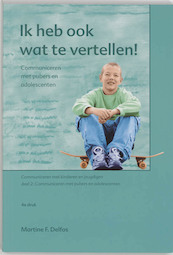 Ik heb ook wat te vertellen - Martine F. Delfos, Martine Delfos (ISBN 9789066656529)