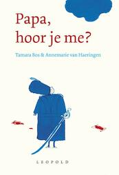 Papa, hoor je me? - Tamara Bos (ISBN 9789025866327)