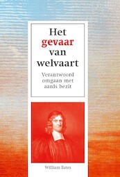 Het gevaar van welvaart - William Bates (ISBN 9789462789500)