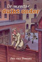 De meester duikt onder - Jan van Reenen (ISBN 9789033614170)