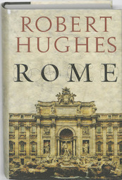 Rome - Robert Hughes (ISBN 9780297844648)