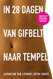 In 28 dagen van gifbelt naar tempel - Jacqueline van Lieshout (ISBN 9789021555072)
