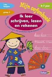 Ik leer schrijven, lezen, rekenen - Annemie Bosmans (ISBN 9789044702248)