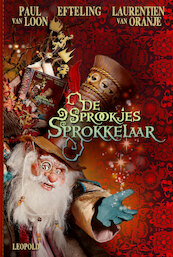 De Sprookjessprokkelaar - Paul van Loon, Laurentien van Oranje (ISBN 9789025877781)