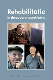 Rehabilitatie in de ouderenpsychiatrie - Paul Andreoli, Martine Ganzevles, Jaap van Weeghel (ISBN 9789088502651)