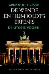 De Wende en Humboldts erfenis - Adriaan in 't Groen (ISBN 9789048511112)