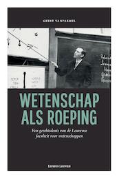 Wetenschap als roeping - Geert Vanpaemel (ISBN 9789461662255)