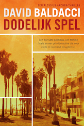 Dodelijk spel - David Baldacci (ISBN 9789400515871)