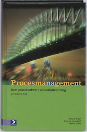 Procesmanagement - H. de Bruijn, E. ten Heuvelhof, R. in 't Veld (ISBN 9789052616780)