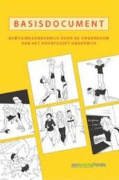 Basisdocument bewegingsonderwijs voor de onderbouw van het voortgezet onderwijs - Berend Brouwer, Dic Houthoff, Maarten Massink, Chris Mooij, Ger van Mossel, Eric Swinkels (ISBN 9789072335579)