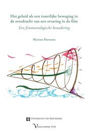 Het geluid als een innerlijke beweging in de overdracht van een ervaring in de film - Martine Huvenne (ISBN 9789056297183)