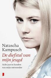 De diefstal van mijn jeugd - Natascha Kampusch (ISBN 9789022558317)