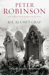 Kil als het graf - Peter Robinson (ISBN 9789044961652)