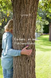 Ex-heks ...en en Patchworkfamily! - Lynne P. (ISBN 9789402130980)