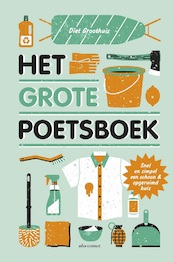 Het grote poetsboek - Diet Groothuis (ISBN 9789045029412)