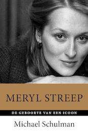 Meryl Streep - Michael Schulman (ISBN 9789021562773)