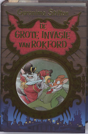 De grote invasie van Rokford - Geronimo Stilton (ISBN 9789085920878)