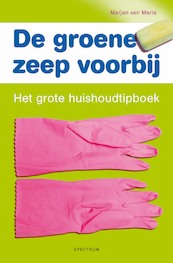 Groene zeep voorbij - Marjan van Marle (ISBN 9789049101558)