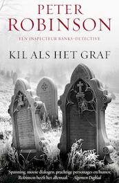 Kil als het graf - Peter Robinson (ISBN 9789046113899)