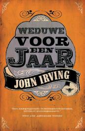 Weduwe voor een jaar - John Irving (ISBN 9789023449553)