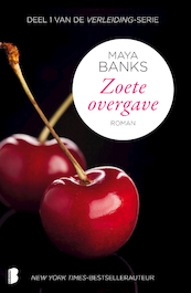 Zoete overgave - Maya Banks (ISBN 9789460239250)