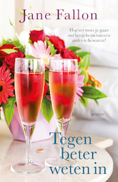 Tegen beter weten in - Jane Fallon (ISBN 9789032514310)