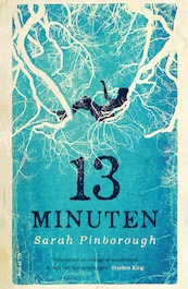 13 minuten - Sarah Pinborough (ISBN 9789000355709)