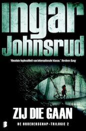 Zij die gaan - Ingar Johnsrud (ISBN 9789022576700)