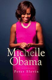 Michelle Obama - Peter Slevin (ISBN 9789000359271)