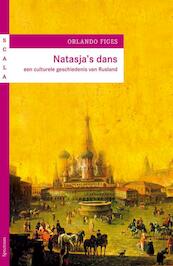 Natasja's dans - Orlando Figes (ISBN 9789049102739)