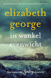 In wankel evenwicht - Elizabeth George (ISBN 9789044977813)