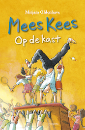 Mees Kees - Op de kast - Mirjam Oldenhave (ISBN 9789021681658)