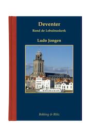 Deventer, stad aan de IJssel - Ludo Jongen (ISBN 9789061093442)