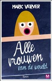 Alle vrouwen van de wereld - Mark Verver (ISBN 9789460680632)