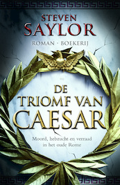 De triomf van Caesar - Steven Saylor (ISBN 9789460231025)