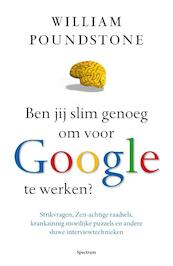 Ben jij slim genoeg om voor Google te werken? - William Poundstone (ISBN 9789000311408)