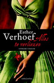 Alles te verliezen - Esther Verhoef (ISBN 9789026330896)