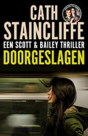 Doorgeslagen - Cath Staincliffe (ISBN 9789026133930)