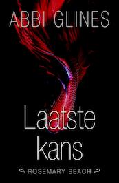 Laatste kans - Abbi Glines (ISBN 9789045209654)